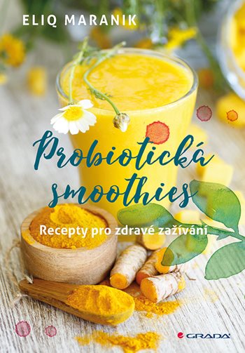 Probiotická Smoothies, Recepty pro zdravé zažívání